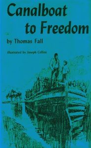Canalboat to Freedom by Thomas Fall